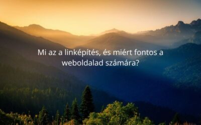 Mi az a linképítés, és miért fontos a weboldalad számára?